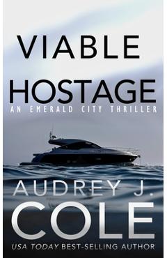 Coperta cărții 'Viable Hostage - Audrey J. Cole'