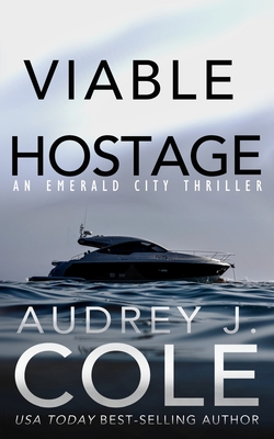 Coperta cărții 'Viable Hostage - Audrey J. Cole'