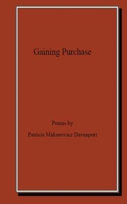 Gaining Purchase - Patricia M. Davenport