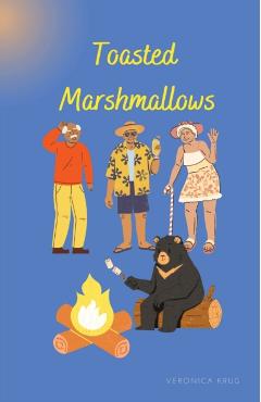 Coperta cărții 'Toasted Marshmallows - Veronica L. Krug'