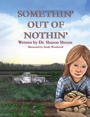 Somethin' Out of Nothin' - Sharon F. Shrum