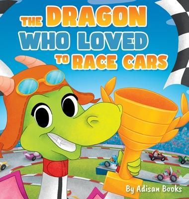 The Dragon Who Loved To Race Cars - Adisan Books