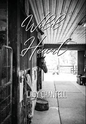 Wild Heart - Lacy Chantell