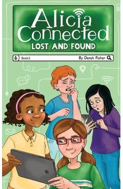 Coperta cărții 'Alcia Connected: Lost and Found - Derek Fisher'