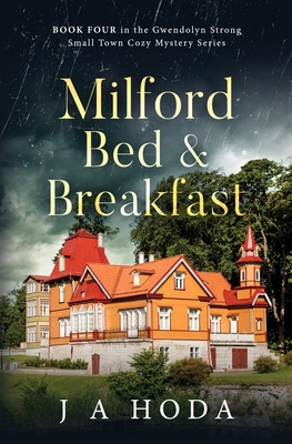 Milford Bed & Breakfast - J. A. Hoda