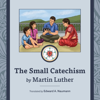 The Small Catechism: Nepalese Illustrated Edition - Martin Luther
