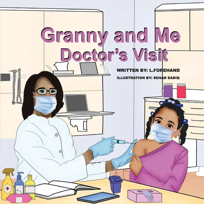 Granny and Me Doctor's Visit - Ladeirdre Forehand