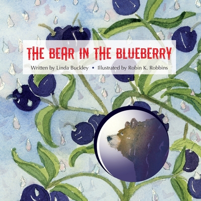 The Bear in the Blueberry - Linda Buckley