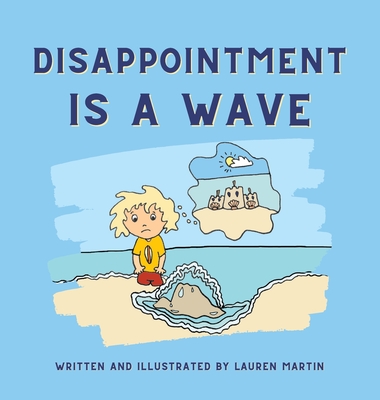 Disappointment is a Wave - Lauren Martin