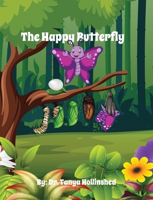 The Happy Butterfly - Tanya Hollinshed