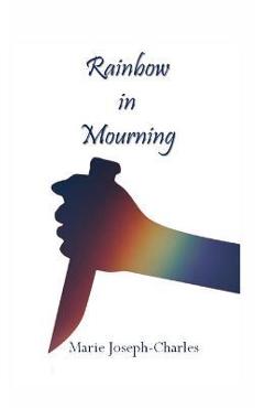 Coperta cărții 'Rainbow in Mourning - Marie Joseph-charles'