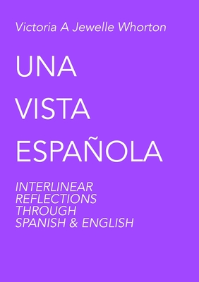 Coperta cărții 'Una Vista Española - Victoria Whorton'