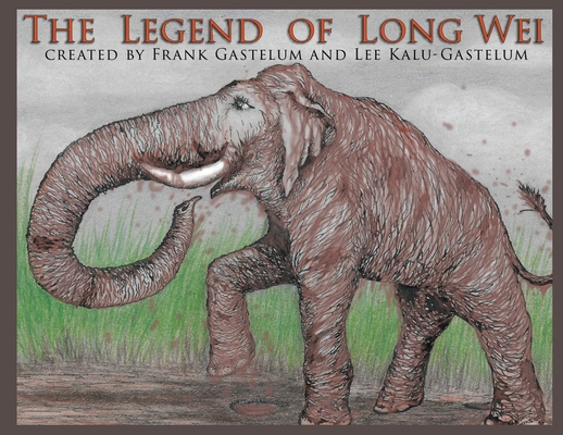 The Legend of Long Wei - Frank Gastelum