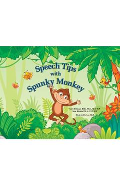 Coperta cărții 'Speech Tips with Spunky Monkey - Lori Klisman Ellis'