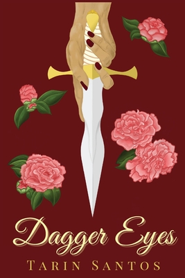 Dagger Eyes - Tarin Santos