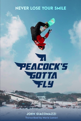 A Peacock's Gotta Fly - John Giacomazzi