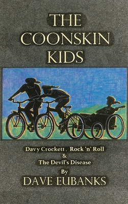 The Coonskin Kids - Dave Eubanks