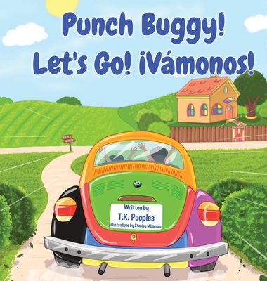 Punch Buggy! Let's Go! Vmonos! - T. K. Peoples