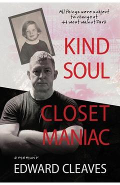 Coperta cărții 'Kind Soul Closet Maniac - Edward Cleaves'