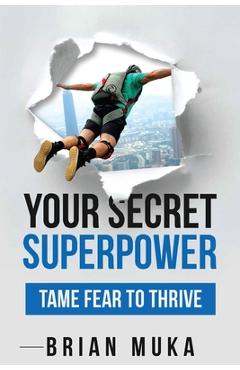 Coperta cărții 'Your Secret Superpower - Brian Muka'