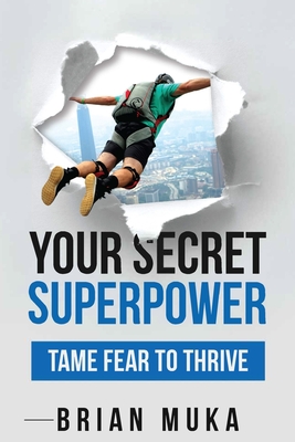 Your Secret Superpower - Brian Muka