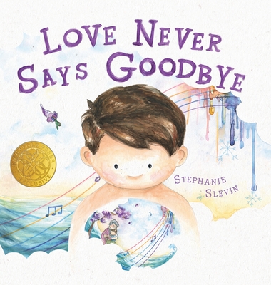 Love Never Says Goodbye - Stephanie Slevin