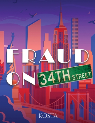 Fraud on 34th Street - Kosta