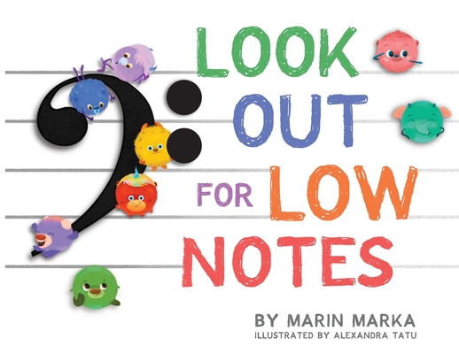Look Out for Low Notes - Marin Marka