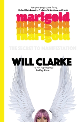 Marigold: (The Secret To Manifestation) - Will Clarke