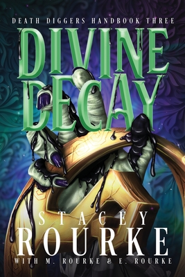 Divine Decay - Stacey Rourke