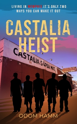 Castalia Heist - Odom Hamm