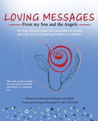 Loving Messages From My Son And The Angels - Ruthe Anne Walsh