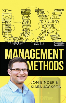 UX Management Methods: User Experience Design Leadership Guide for Beginners - How Lead UX Design and Master the UX Research Lifecycle - Jon Binder