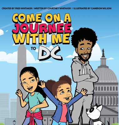 Come on a Journee with me to DC - Fred Whitaker