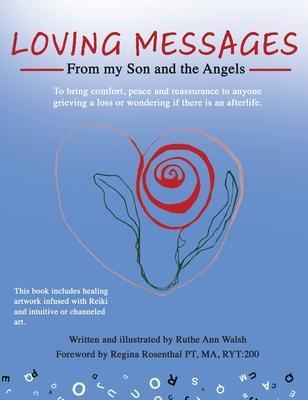 Loving Messages From My Son And The Angels - Ruthe Anne Walsh