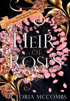 Heir of Roses - Mccombs