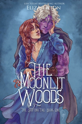 The Moonlit Woods: Special Edition - Eliza Tilton