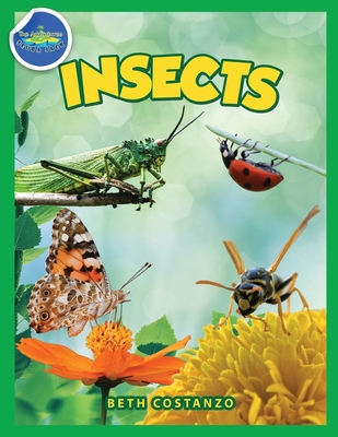 Bugs in My Backyard for Kids: Storybook, Insect Facts, and Activities (Let's Learn About Bugs and Animals) - Beth Costanzo