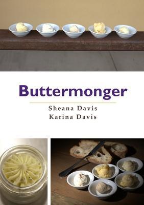 Buttermonger - Sheana J. Davis