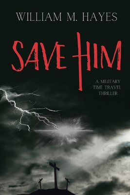 Save Him - William Hayes