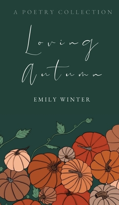 Loving Autumn - Emily Winter