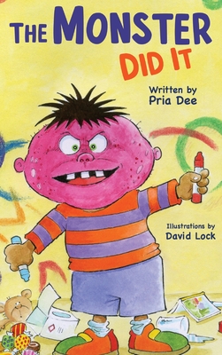 The Monster did it - Pria Dee