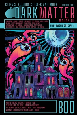 Dark Matter Magazine Halloween Special Issue 2022 - Rob Carroll