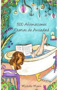 Poza produsului Afirmaciones para superar la ansiedad - Michelle Mann