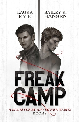 Freak Camp - Laura Rye