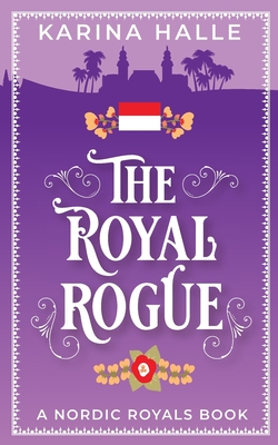 The Royal Rogue - Karina Halle