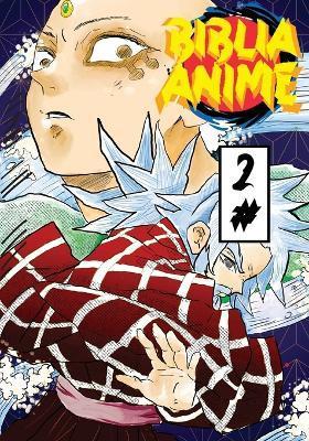 Biblia Anime ( Anime Puro ) No.2 - Javier H. Ortiz