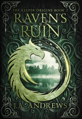 Raven's Ruin - J. A. Andrews