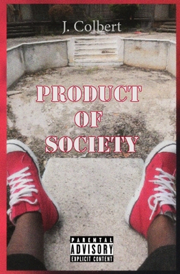 Product Of Society - J. Colbert