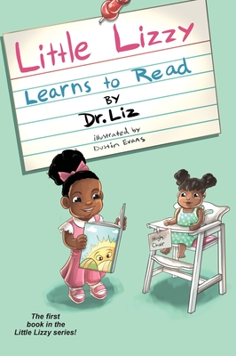 Little Lizzy Learns to Read - Liz Caesar